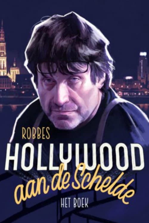Hollywood aan de Schelde (2018) poster