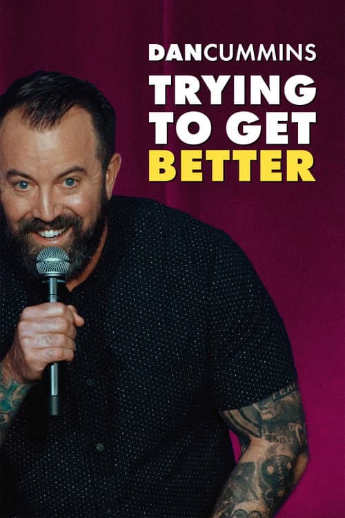Dan Cummins: Trying To Get Better (2023) poster