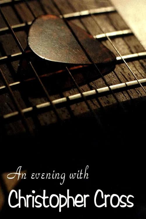 An Evening with Christopher Cross (1999) poster