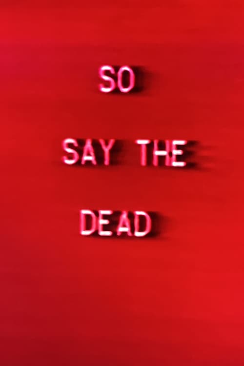 So Say The Dead (1984) poster