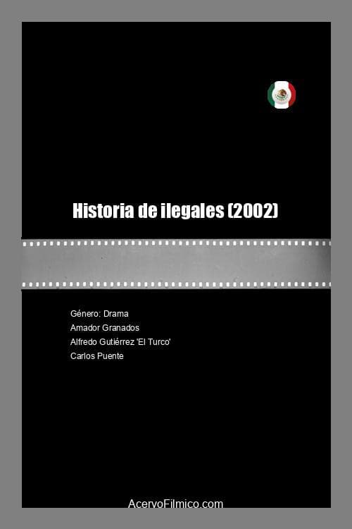 Historia de ilegales (2002) poster