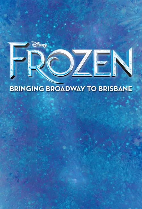 Frozen: Bringing Broadway to Brisbane (2022) poster
