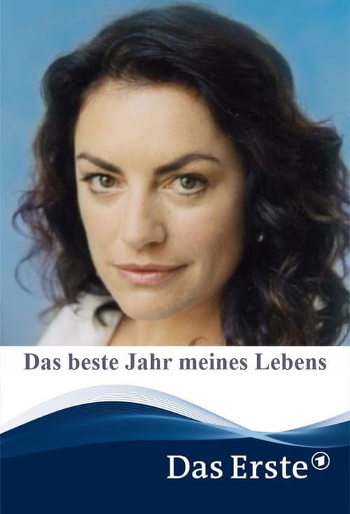 Das Beste Jahr meines Lebens (2006) poster