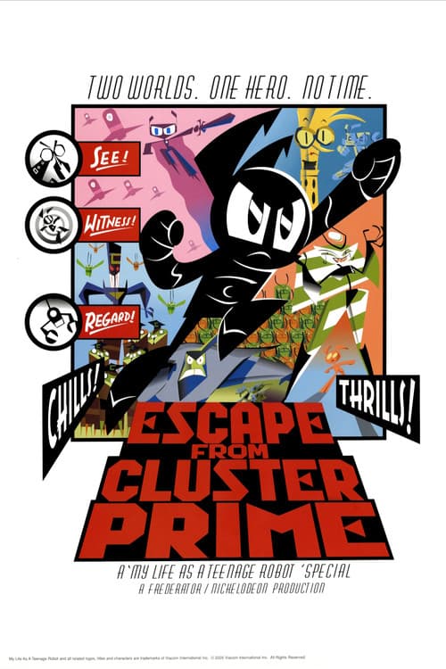 My Life as a Teenage Robot: Escape from Cluster Prime (2005) poster