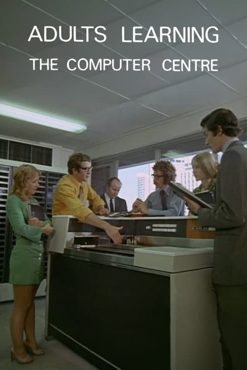 Adults Learning: The Computer Centre (1972) poster