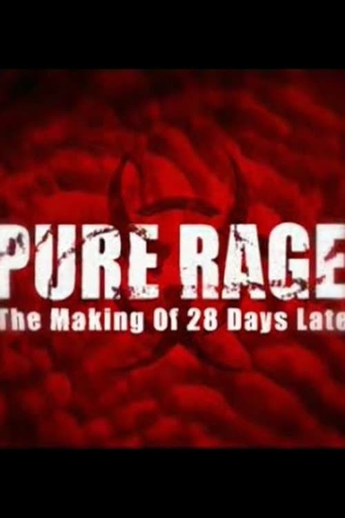 Pure Rage: The Making of '28 Days Later' (2003) poster