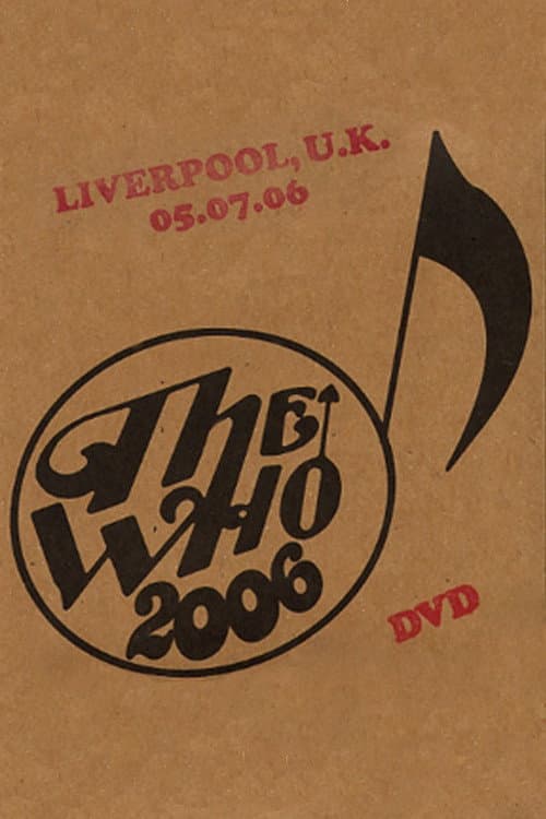 The Who: Liverpool 7/5/2006 (2006) poster
