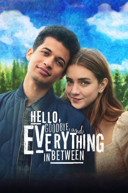 Hello, Goodbye, and Everything in Between (2022) poster