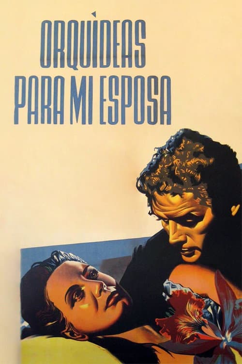 Orquídeas para mi esposa (1954) poster