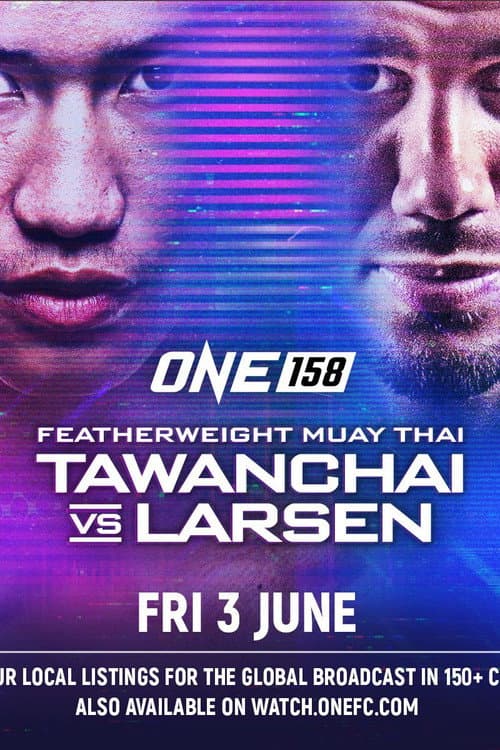 ONE 158: Tawanchai vs. Larsen (2022) poster