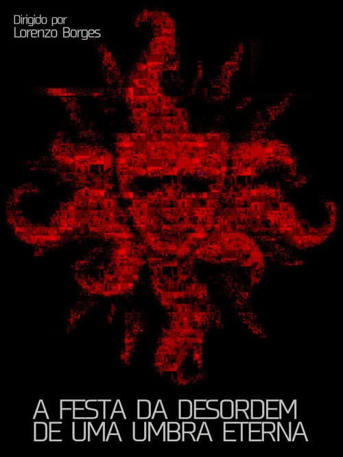 A Festa da Desordem de uma Umbra Eterna (2026) poster