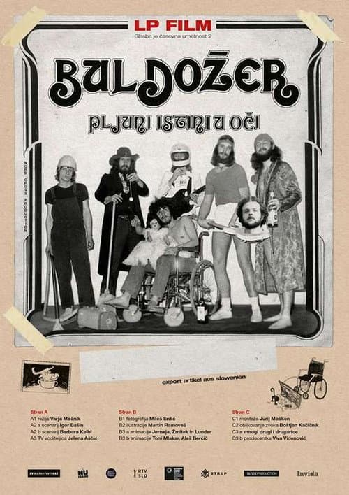 Glasba je časovna umetnost 2, LP film Buldožer - Pljuni istini u oči (2017) poster
