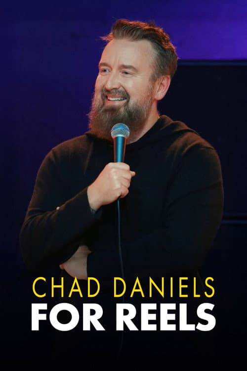Chad Daniels: For Reels (2025) poster