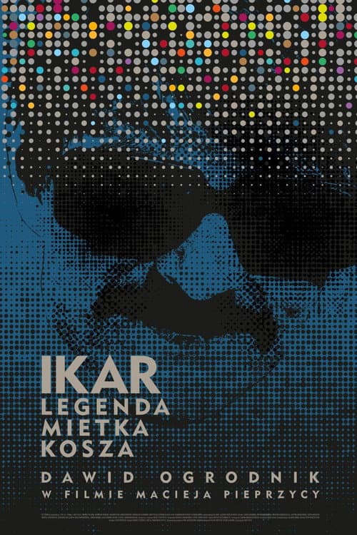 Ikar. Legenda Mietka Kosza (2019) poster