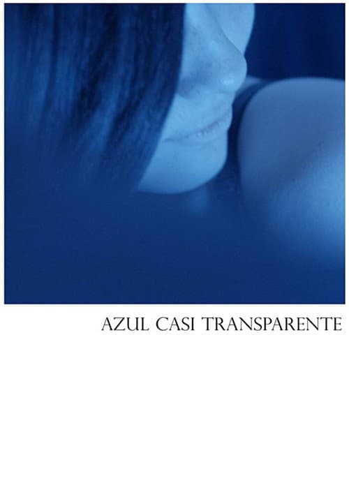 Azul Casi Transparente (2018) poster