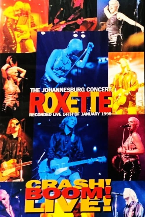 Roxette - Crash! Boom! Bang! Live! (1996) poster