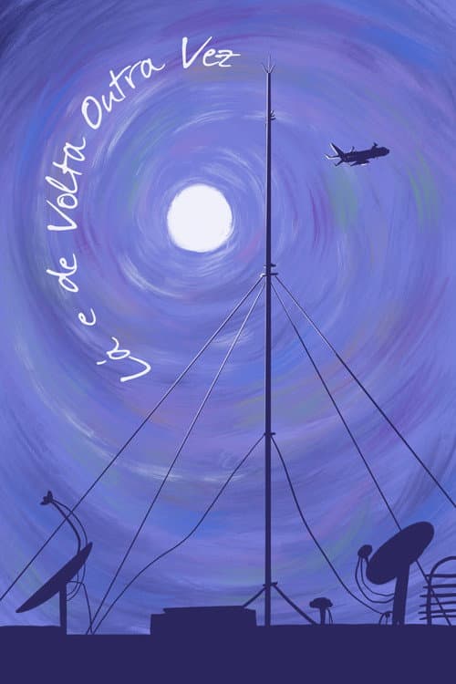 Lá e de Volta Outra Vez (2021) poster
