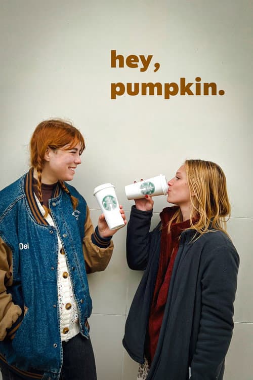 hey, pumpkin. (2026) poster