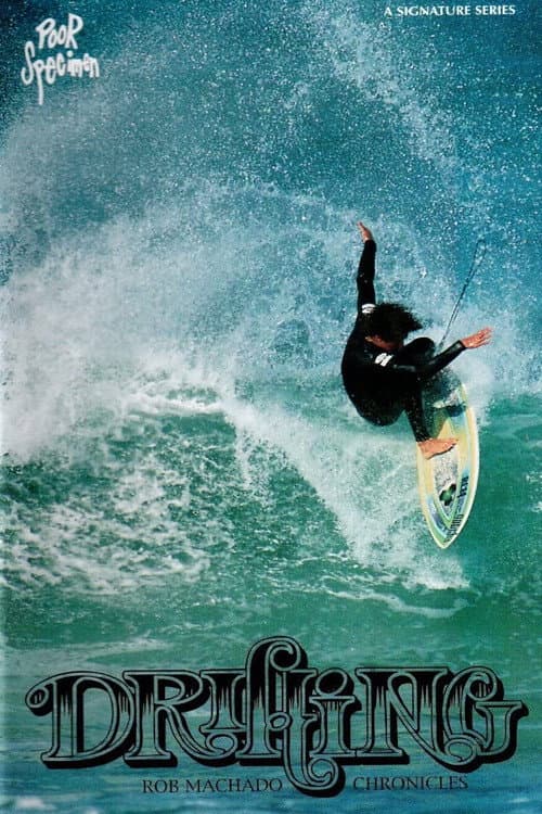 Drifting: Rob Machado Chronicles (1996) poster