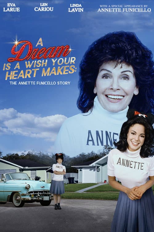 A Dream is a Wish Your Heart Makes: The Annette Funicello Story (1995) poster