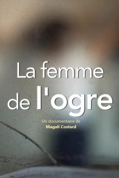 La Femme de l'ogre (2021) poster