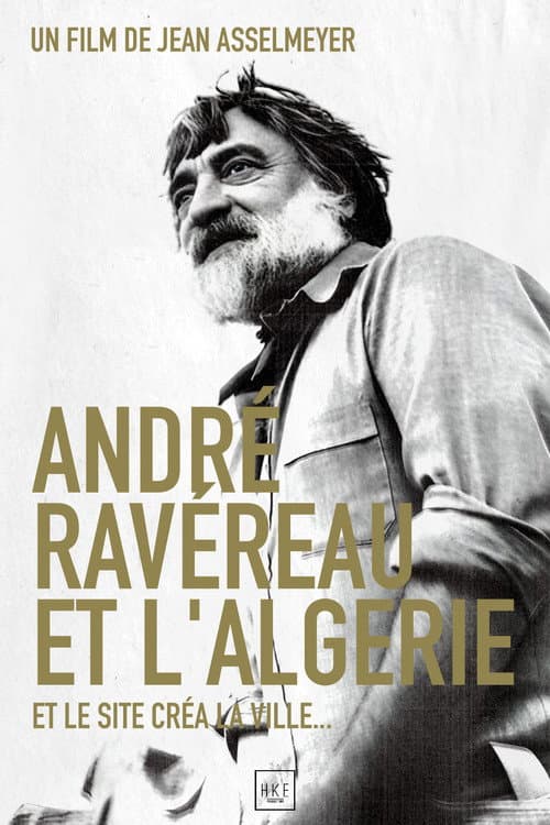 André Ravéreau et l'Algérie (2019) poster