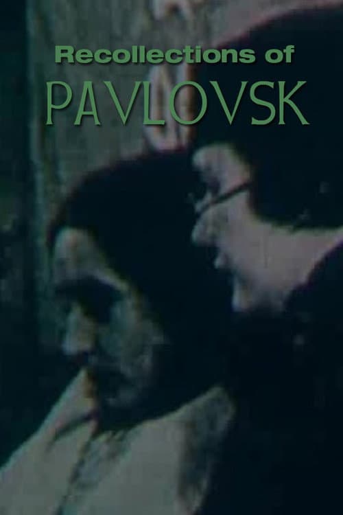 Воспоминания о Павловске (1984) poster