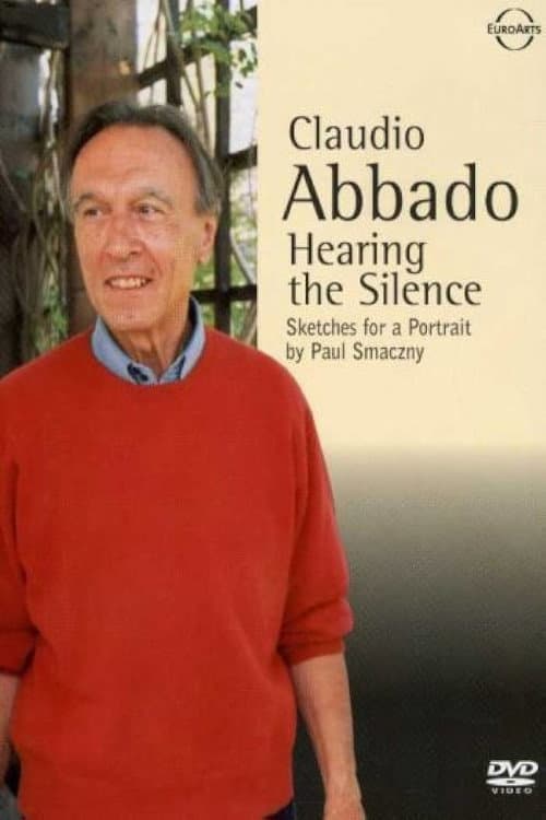 Claudio Abbado - Die Stille hören (2003) poster
