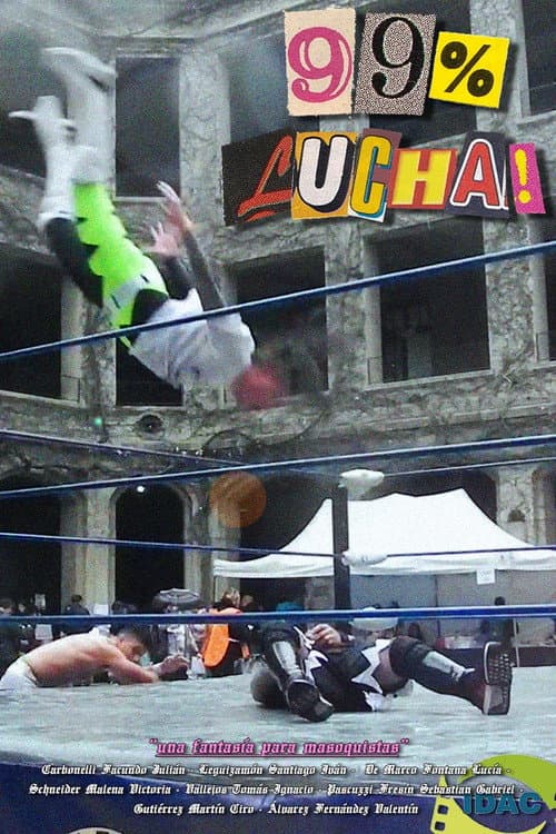 99% Lucha (2023) poster