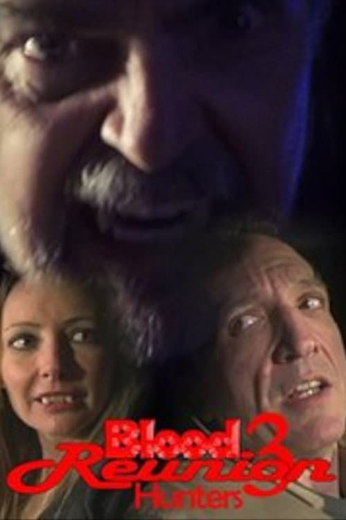 Blood Reunion 3: Hunters (2015) poster