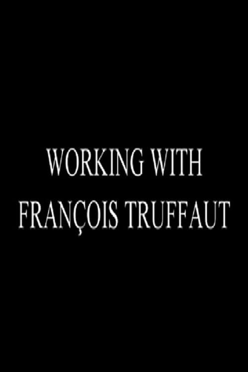 Working with François Truffaut: Nestor Almendros, Director of Photography (2009) poster
