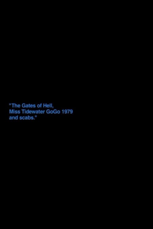 „The Gates Of Hell, Miss Tidewater Gogo 1979 And Scabs“ (2012) poster