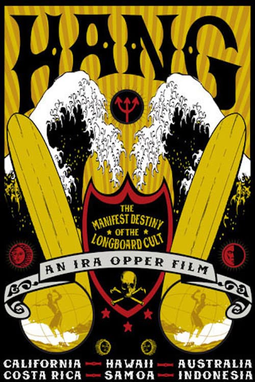 Hang: The Manifest Destiny of the Longboard Cult (2004) poster