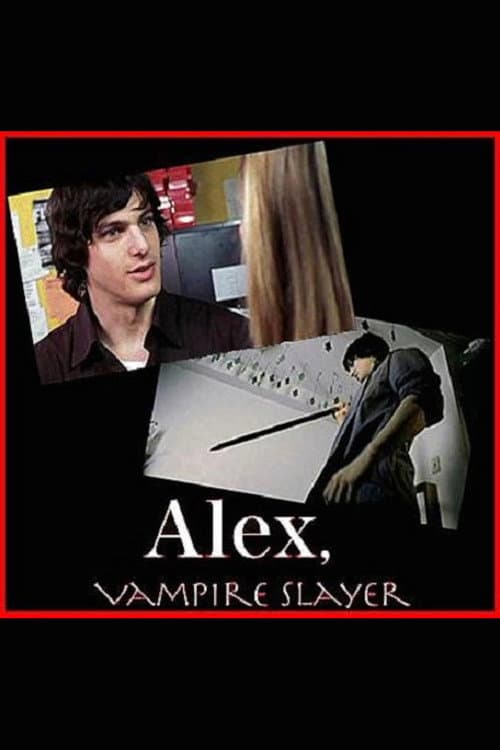 Alex, Vampire Slayer (2005) poster