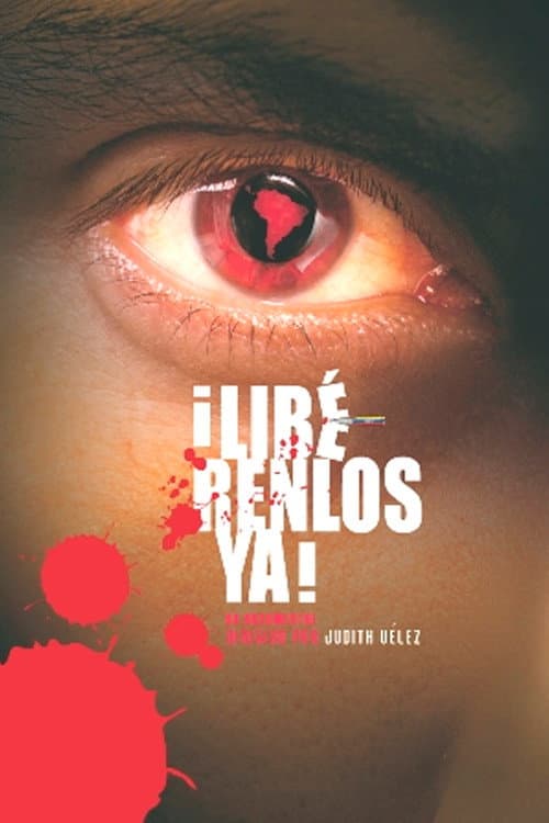 ¡Libérenlos ya! (2009) poster