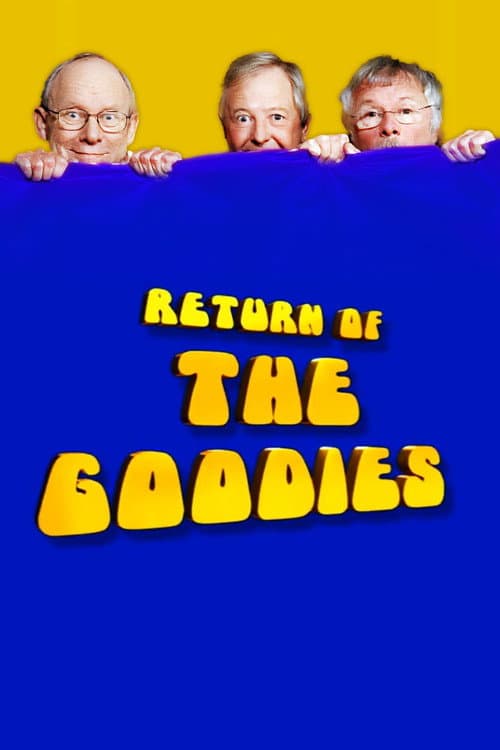 Return of the Goodies (2005) poster