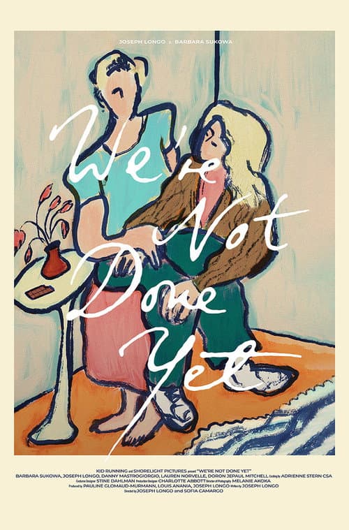 We're Not Done Yet (2024) poster