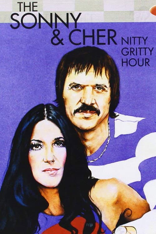 The Sonny & Cher Nitty Gritty Hour (1970) poster