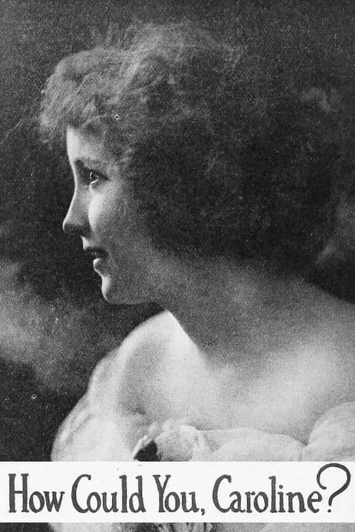How Could You, Caroline? (1918) poster
