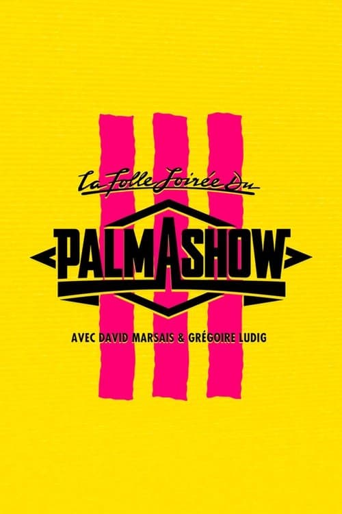 La Folle Soirée du Palmashow 3 (2016) poster