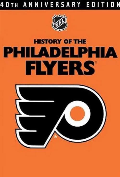 History of the Philadelphia Flyers (2007) poster