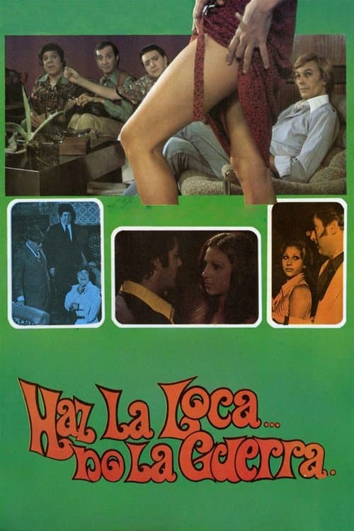 Haz la loca... no la guerra (1976) poster