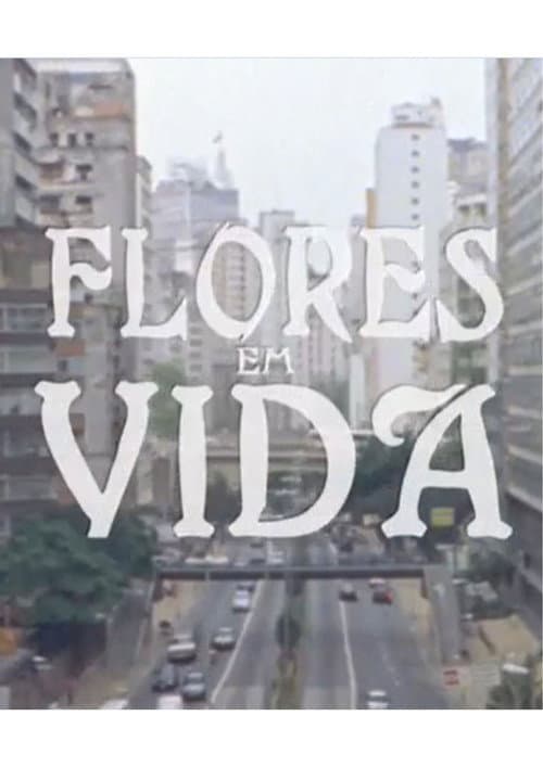 Flores em Vida (2009) poster