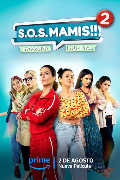 S.O.S Mamis 2: Mosquita muerta (2023) poster