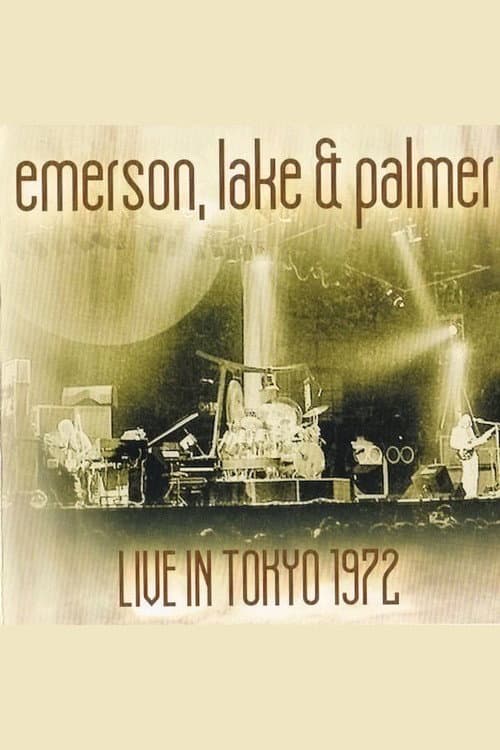 Emerson, Lake & Palmer - Live In Tokyo 1972 (1972) poster