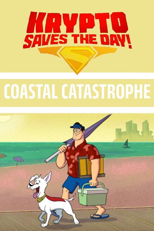 Krypto Saves the Day!: Coastal Catastrophe (2026) poster