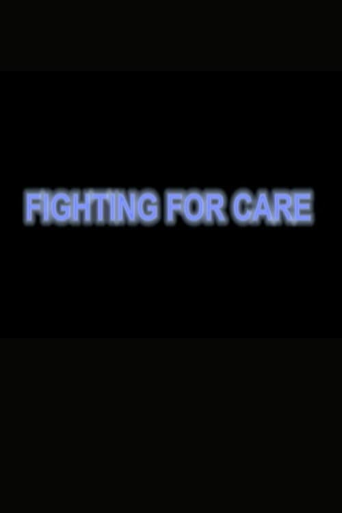 Fighting for Care (2002) poster