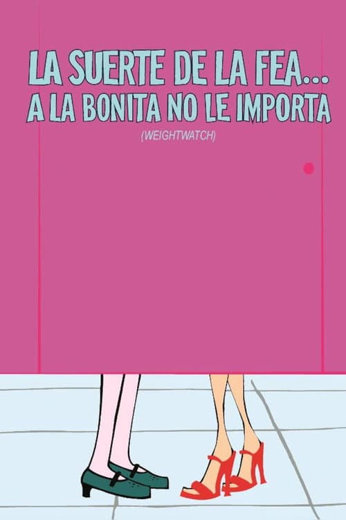La suerte de la fea... a la bonita no le importa (2002) poster