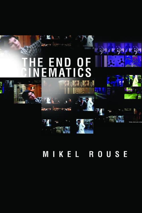 The End of Cinematics (2002) poster