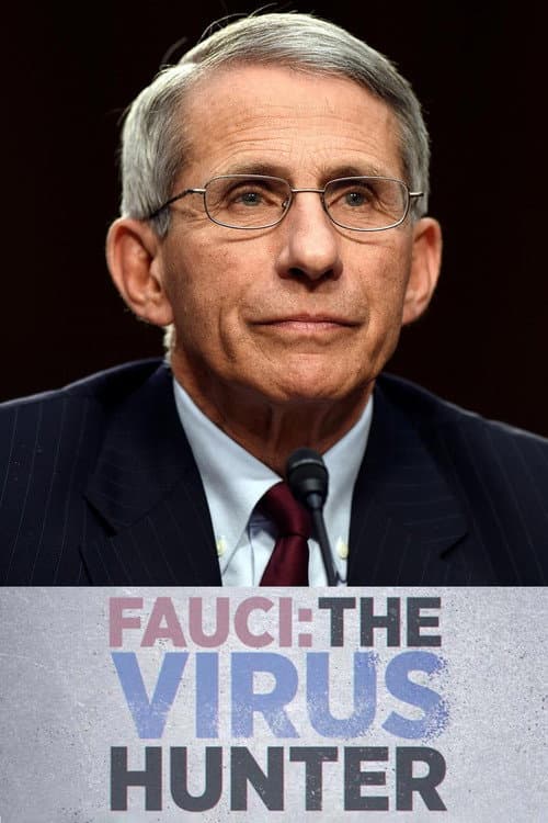Fauci: The Virus Hunter (2021) poster